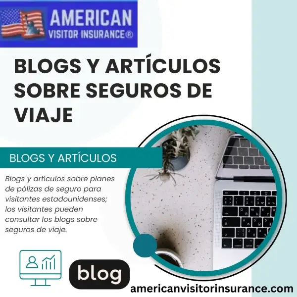 Blogs y artículos sobre seguros de viajes internacionales