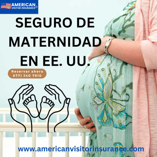 Seguro de maternidad o embarazo para visitantes de EE. UU.