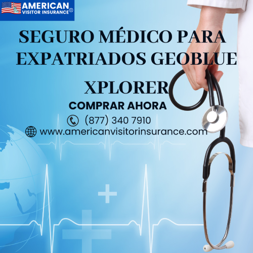 Seguro médico Xplorer para ciudadanos globales y expatriados