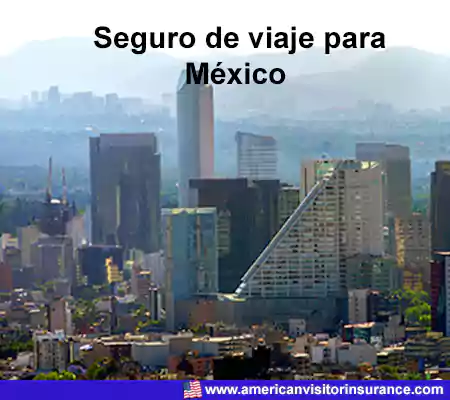 Seguro de viaje para visitar mexico