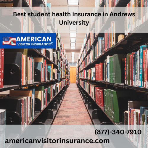 International student Insurance for Andrews University