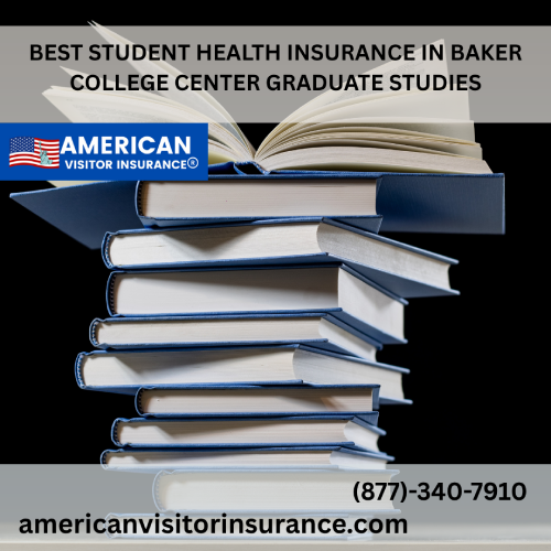 International student Insurance for Baker College Center for Graduate Studies