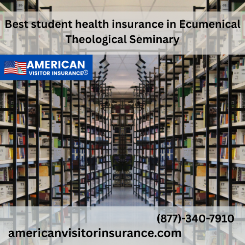 International student Insurance for Ecumenical Theological Seminary