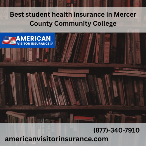 International student Insurance for Mercer County Community College