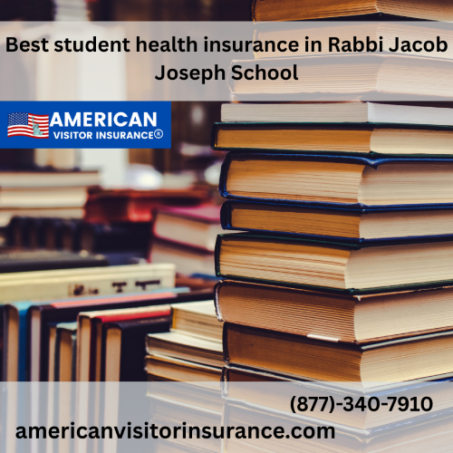 International student Insurance for Rabbi Jacob Joseph School