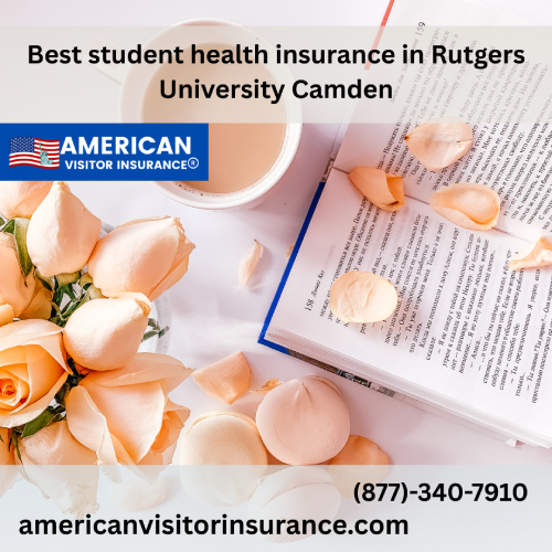 International student Insurance for Rutgers University Camden