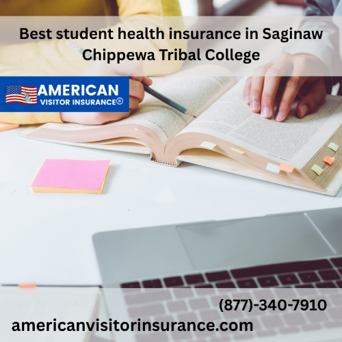 International student Insurance for Saginaw Chippewa Tribal College